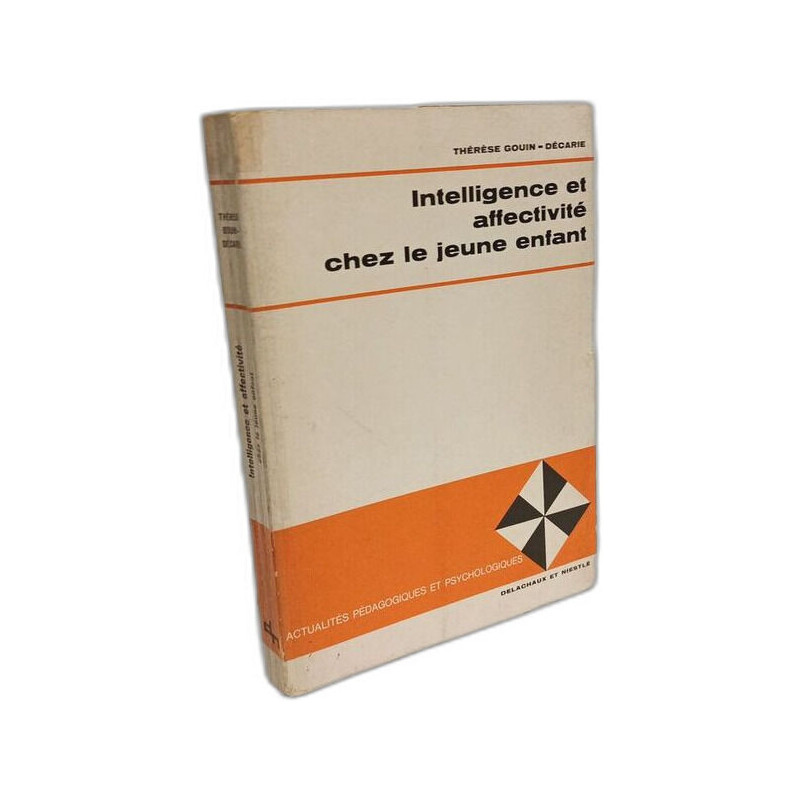 Intelligence et affectivité chez le jeune enfant (Etude...