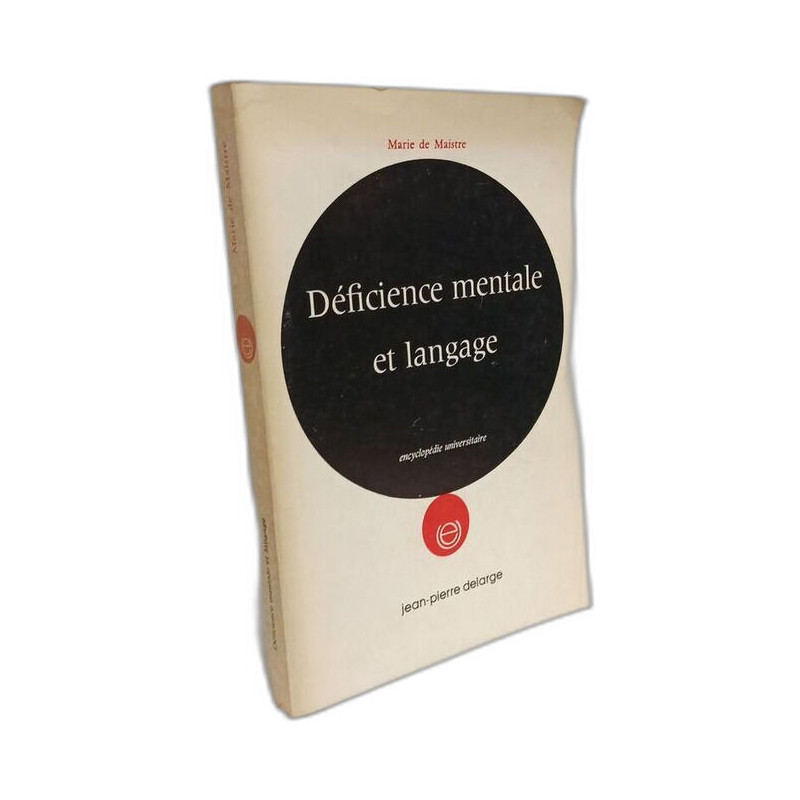 Déficience mentale et langage --- approche psychologique et...