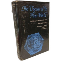 The Dispute of the New World: The History of a Polemic 1750-1900