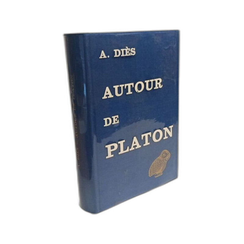 Autour de Platon. Essais de critique et d'histoire