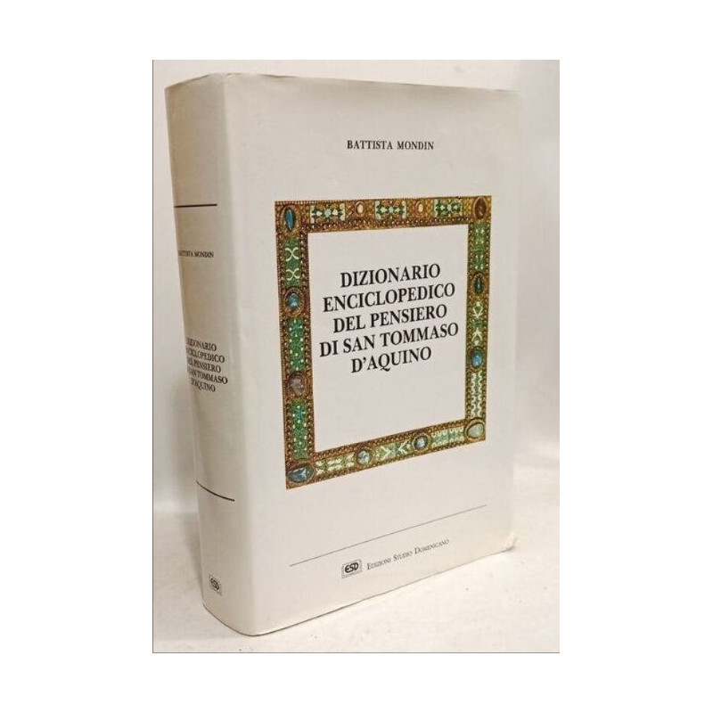 Dizionario enciclopedico del pensiero di san Tommaso d'Aquino (In...