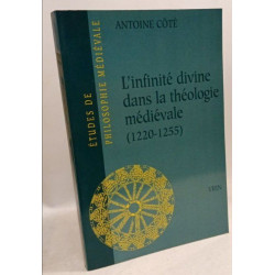 L'Infinite Divine Dans La Théologie Médiévale (1220-1255) (Etudes...