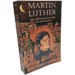Martin Luther: The Christian between God and Death