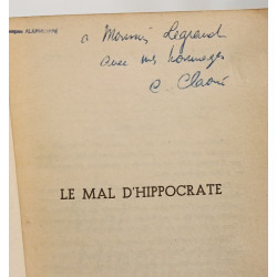 Mal d'Hippocrate / malaise social de la médecine - avec hommage de...