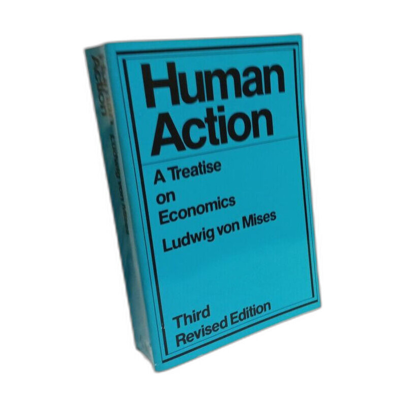 Human Action a Treatise on Economics third Revised Edition