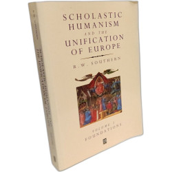 Scholastic Humanism and Unification: Foundations (Scholastic...