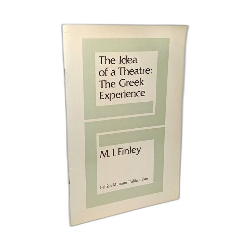 The Idea of a Theatre: The Greek Experience