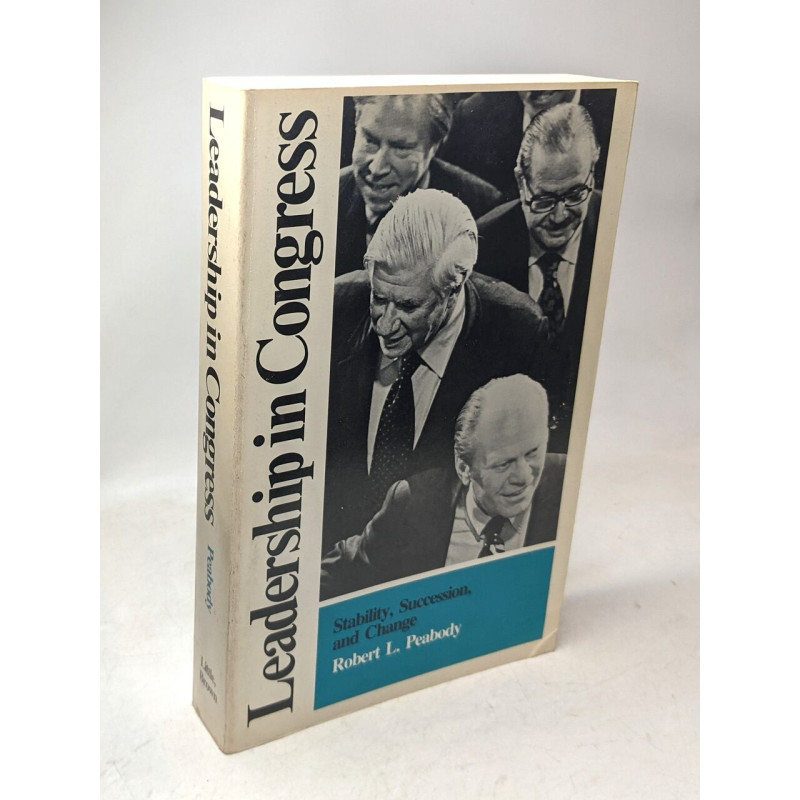 Leadership in Congress: Stability Succession and Change