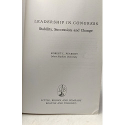 Leadership in Congress: Stability Succession and Change
