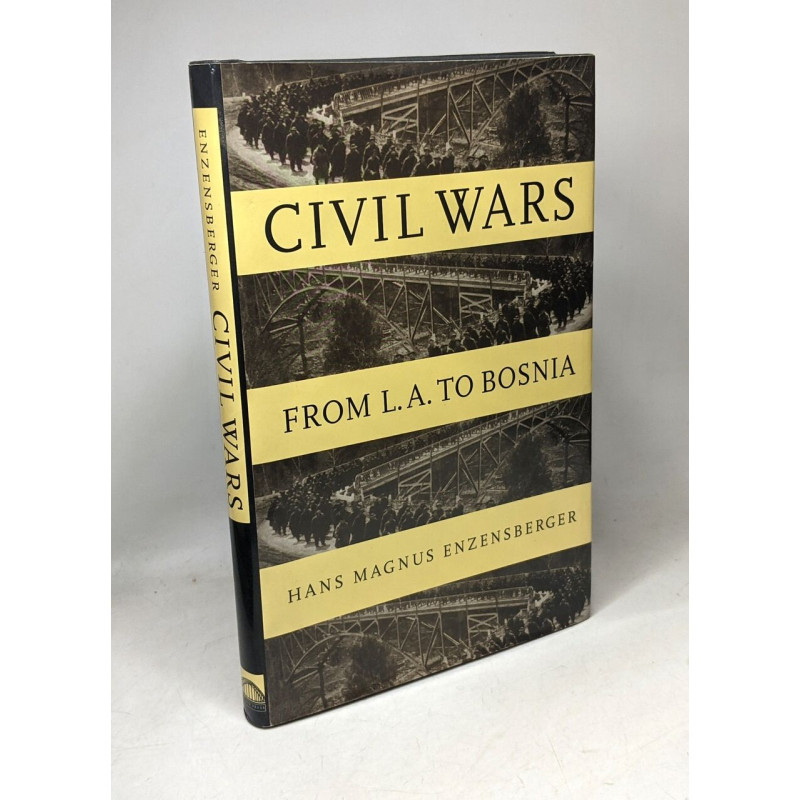 Civil Wars: From L.A. to Bosnia