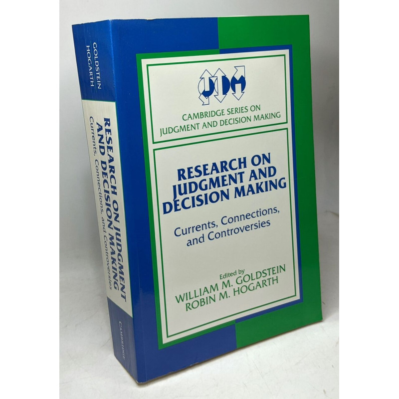 Research on Judgment and Decision Making: Currents Connections and...