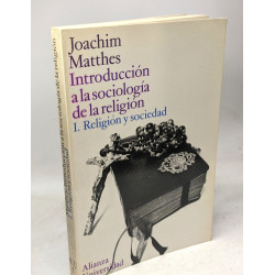 Introduccion a la sociologia de la religion I. religion y sociedad