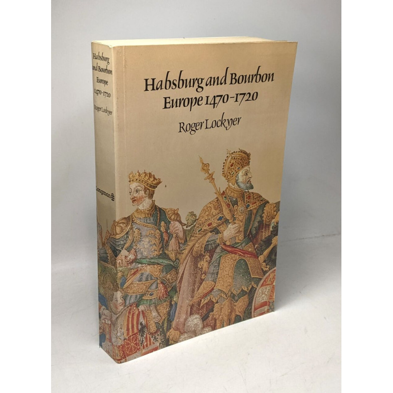 Habsburg and Bourbon Europe 1470-1720