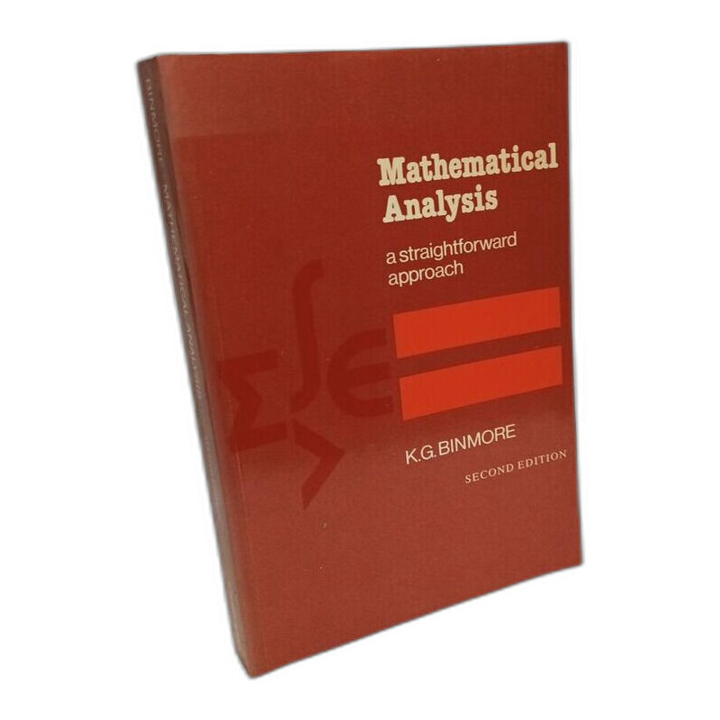 Mathematical Analysis: A Straightforward Approach
