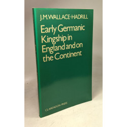 Early Germanic Kingship: In England and on the Continent (Ford...
