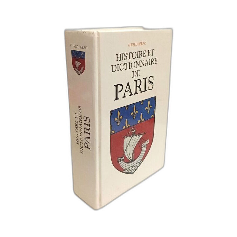 Histoire et dictionnaire de Paris