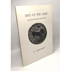 Dice of the Gods: Causality Necessity and Chance