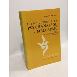 Introduction a la psychanalyse de Mallarmé suivie de Mallarmé et...