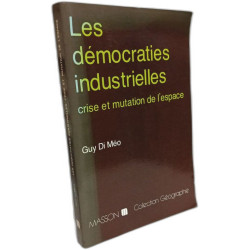 Les Démocraties industrielles: Crise et mutation de l'espace
