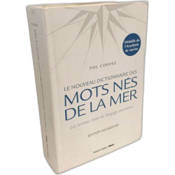 Le nouveau dictionnaire des mots nés de la mer: Les termes issus...