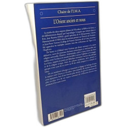 L'Orient ancien et Nous : L'Ecriture la raison les Dieux