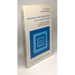 NAISSANCE ET DEVELOPPEMENT DE LA SCIENCE MONDE PRODUCTION ET...