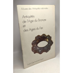 Antiquités de l'Age du Bronze et des Ages du Fer - Guide - Musée...