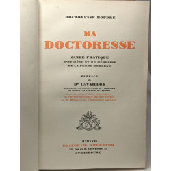 Ma doctoresse.Guide pratique d'hygiène et de médecine de la femme...