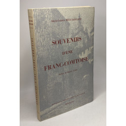 Souvenirs d'une franc-comtoise - préface de Marcel Aymé