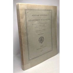 Dictionnaire topographique du département de la Sarthe comprenant...