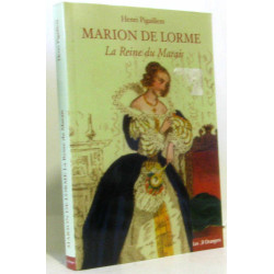 Marion de Lorme : La Reine du marais