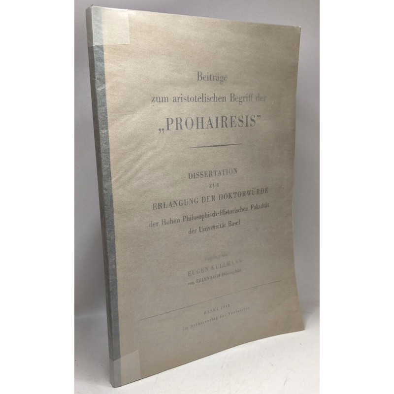 Beiträge zum aristotelischen Begriff der "Prohairesis" -...