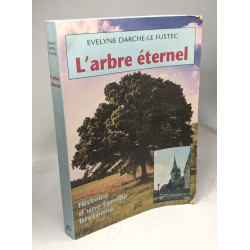 L' arbre éternel - histoire d'une famille bretonne