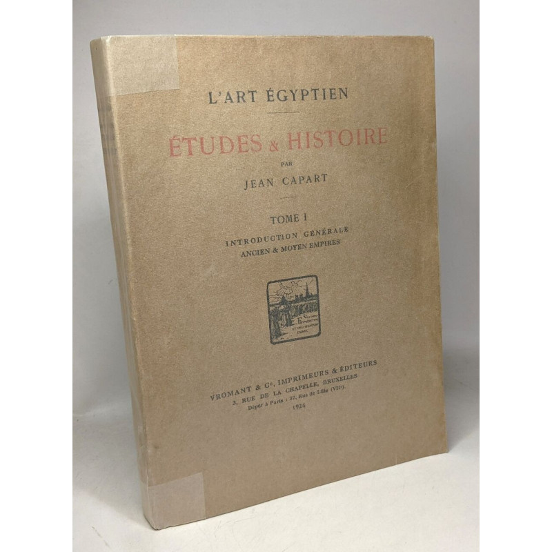 Études et histoire - l'art égyptien - TOME I - introduction...
