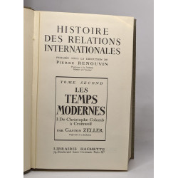 Histoire des relations internationales - tome second: les temps...