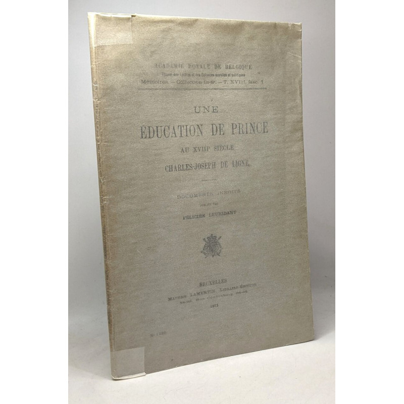 Une éducation de Prince au XVIIIe siècle Charles-Joseph de Ligne -...