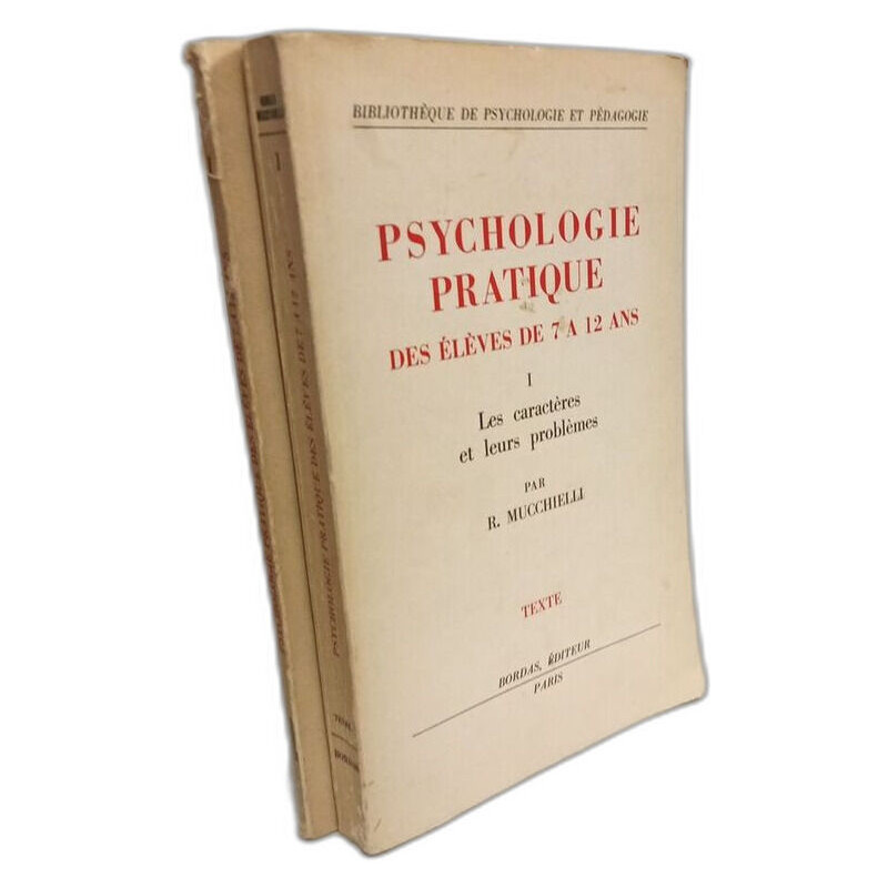 Psychologie pratique des élèves de 7 à 12 ans (2 volumes), tome I...