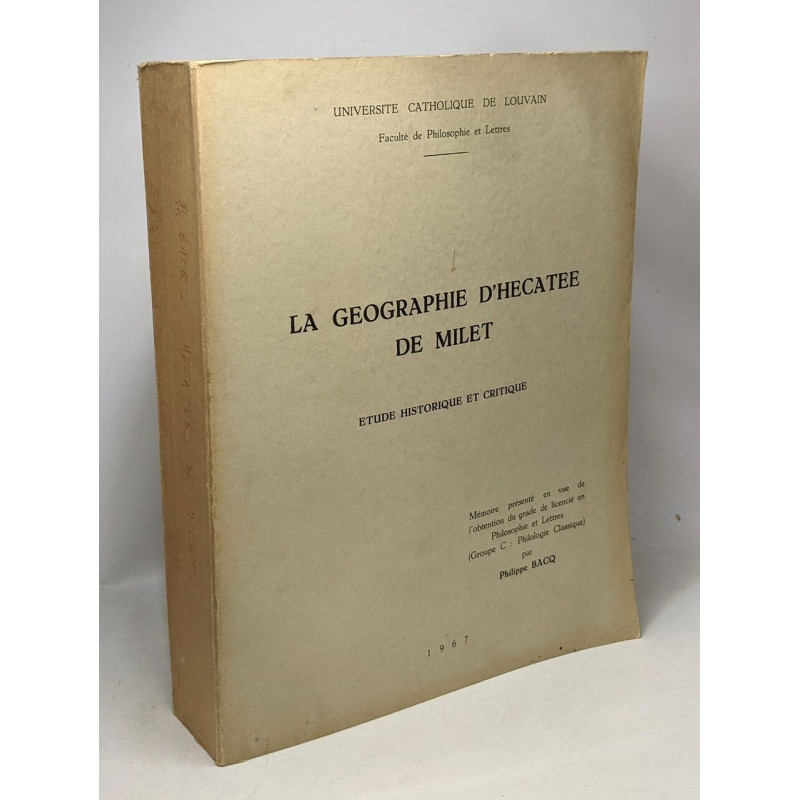 La géographie d'Hecatée de Milet - Etude historique et critique -...