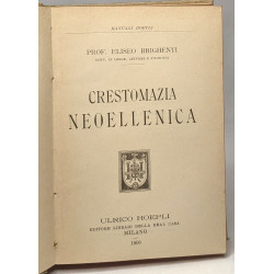 Crestomazia neoellenica - Manuali Hoepli