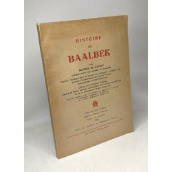Histoire de Baalbek --- 7e éd. française recue et complétée