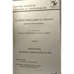 La piété populaire en France - répertoire bibliographique - TOME I...