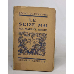 Le seize mai