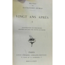 Vingt ans après - tome premier + tome trois- illustrations de...