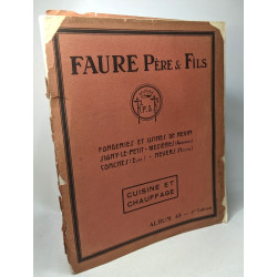 Cuisine et Chauffage - Album 45 - 3e édition - Faure Père et Fils...