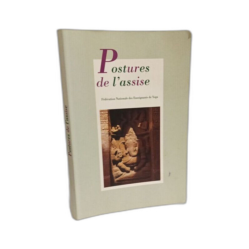 Postures de l'assise - revue française de Yoga n°22