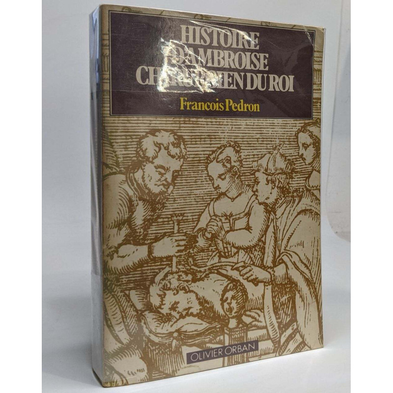 Histoire d'Ambroise Chirurgien du Roi