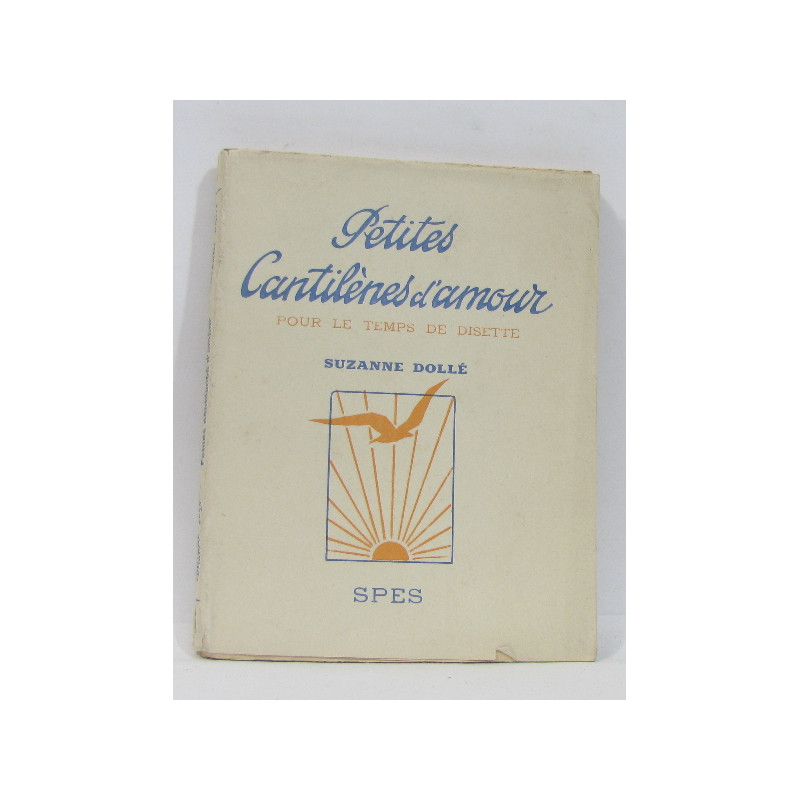 Petites cantilènes d'amour pour le temps de disette