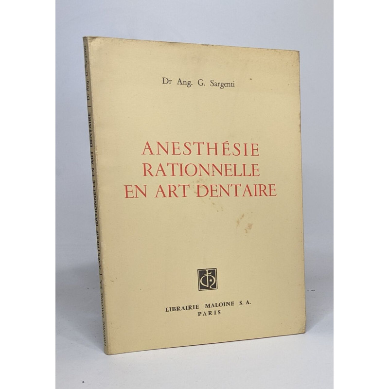 Anesthésie rationnelle en art dentaire