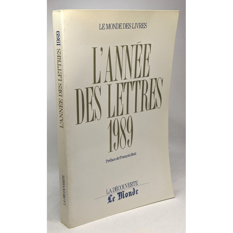 L'année des lettres 1989 - le monde des livres