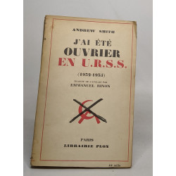 J'ai été ouvrier en U.R.S.S. (1932-1935)